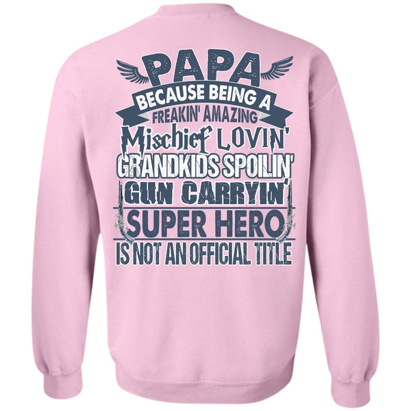I Love Papa T Shirt, Loving Grandkids Spoiling Sweatshirt