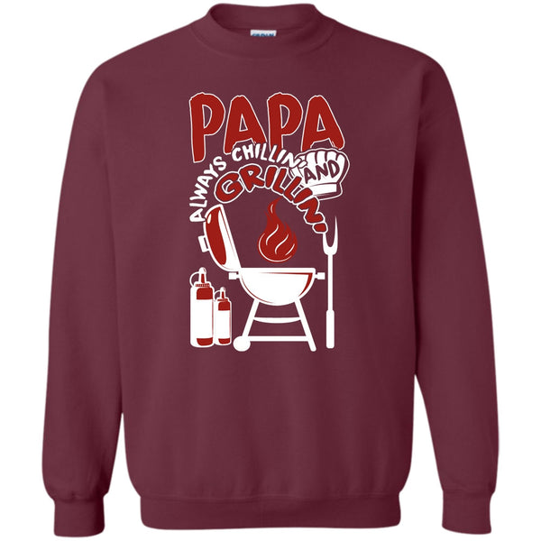 Chilling And Grilling T Shirt, Gift For Papa Sweatshirt