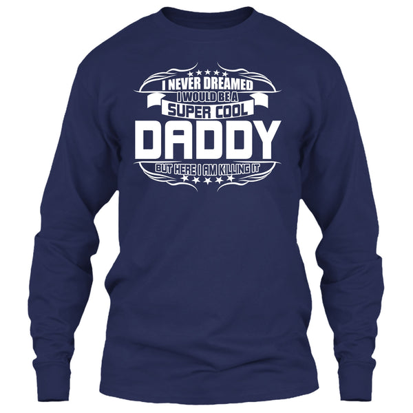 Cool Daddy T Shirt, Become A Cool Dad T Shirt