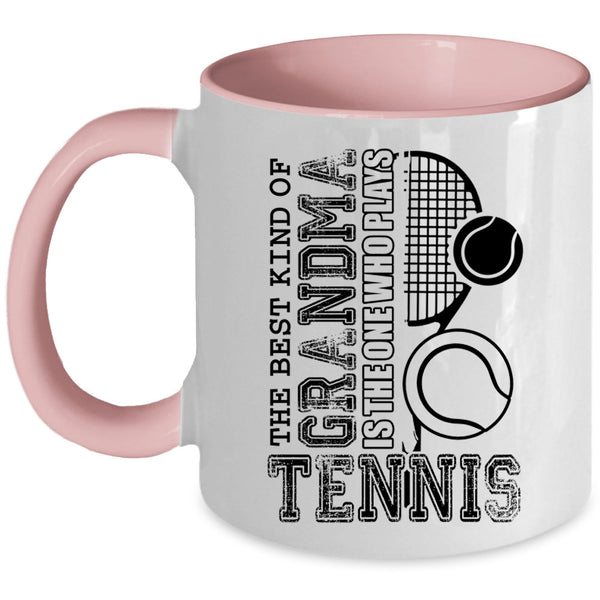 Cute Grandma Coffee Mug, The Best Kind Of Grandma Plays Tennis Accent Mug