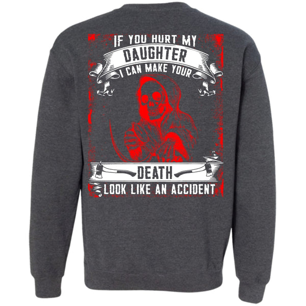 Look Like An Accident T Shirt, I Love Daughter Sweatshirt