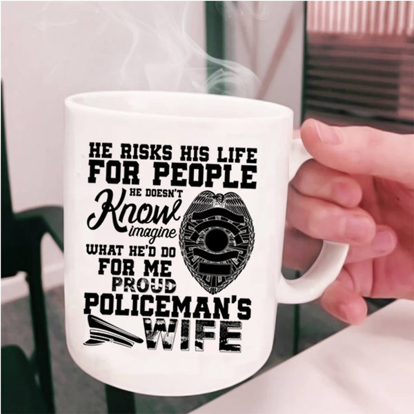 Beautiful Wife Coffee Mug, Proud Policeman's Wife Cup