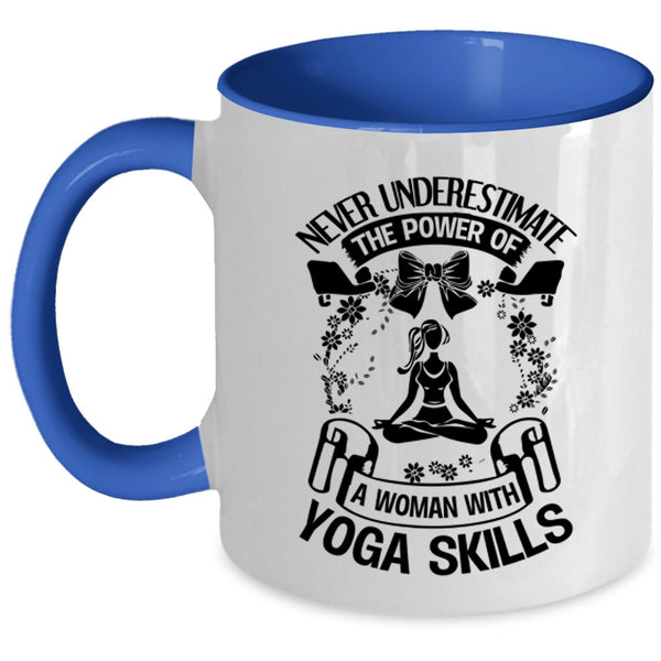 Cool Lady Coffee Mug, The Power Of A Woman With Yoga Skills Accent Mug