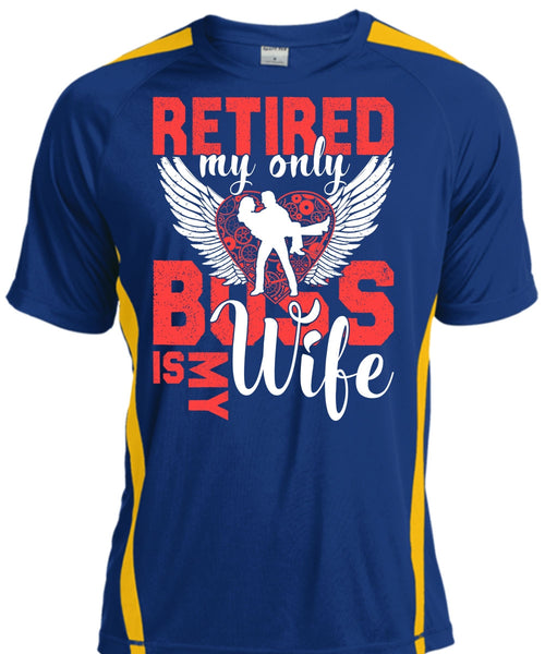 Retired My Only Boss Is My Wife T Shirt, Being A Wife T Shirt, Cool Shirt
