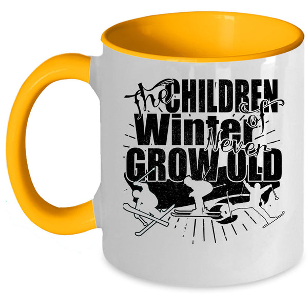 Funny Coffee Mug, The Chirldren Of Winter Never Grow Old Accent Mug