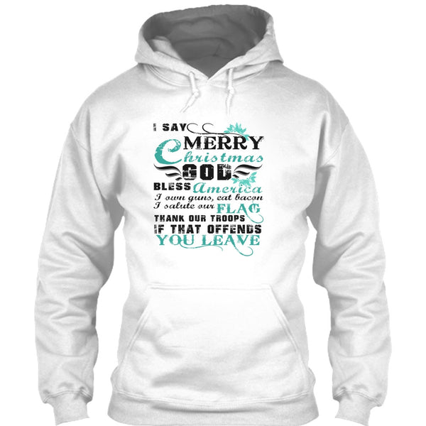 I Say Merry Christmas T Shirt, Coolest Veteran T Shirt