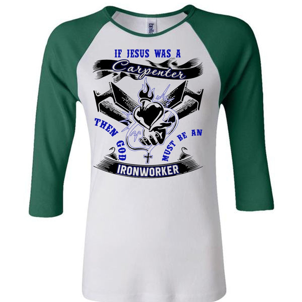 God Must Be An Ironworker T Shirt, I Love Ironworker T Shirt, Awesome T-Shirts