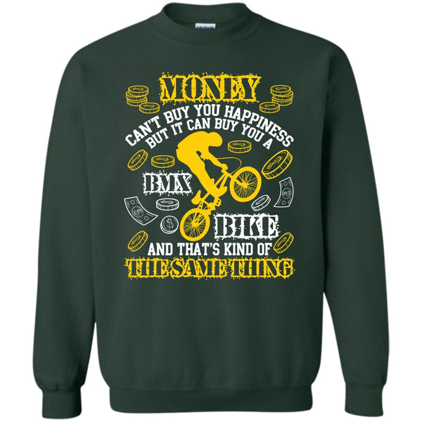 It Can Buy You A BMX Bike T Shirt, Coolest Biker Sweatshirt