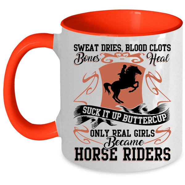 Cool Girls Coffee Mug, Only Real Girls Became Horse Rides Accent Mug