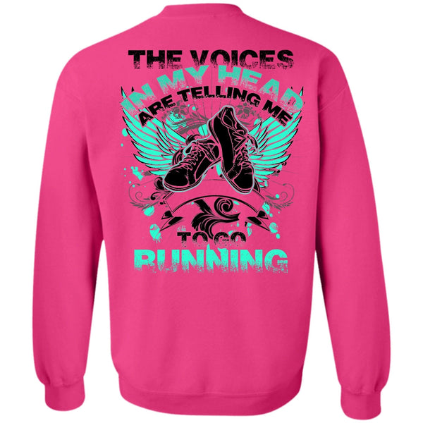 I Love Running T Shirt, Telling Me To Go Running Sweatshirt