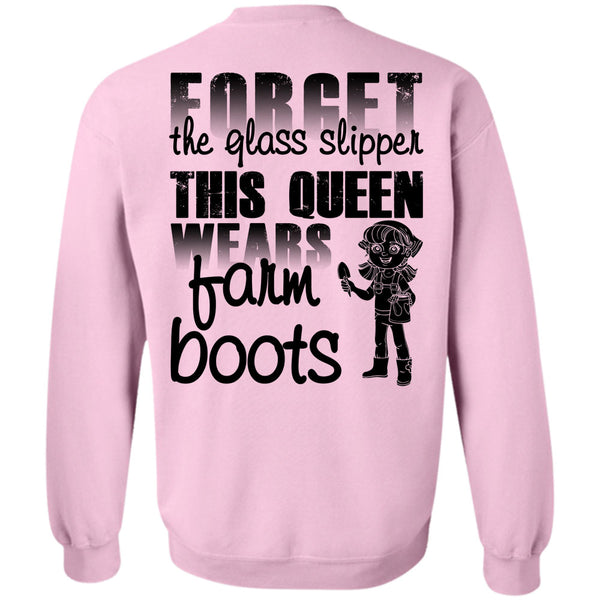 Being A Farmer T Shirt, Forget The Glass Slipper Sweatshirt