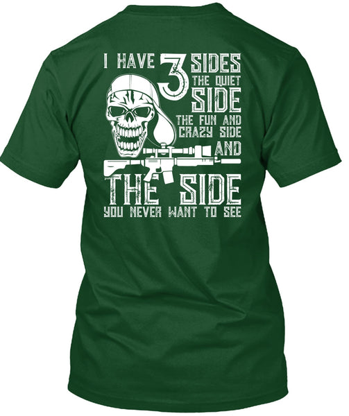 I Have 3 Sides The Quiet T Shirt, Being A Gunner T Shirt