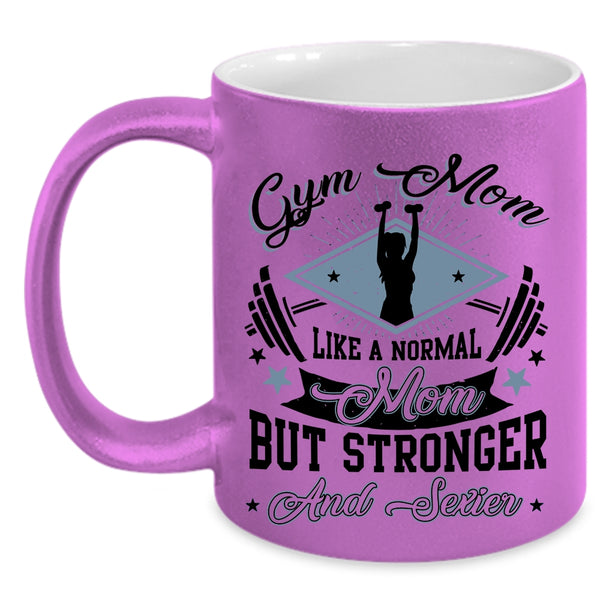 Stronger Mom Coffee Mug, Gym Mom Accent Mug