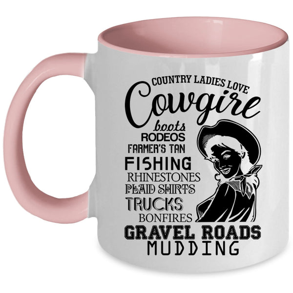 Funny Lady Coffee Mug, Country Ladies Love Cowgirl Accent Mug