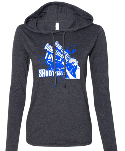 I Go Shooting T Shirt, Being A Hunter T Shirt (Anvil Ladies Ringspun Hooded)