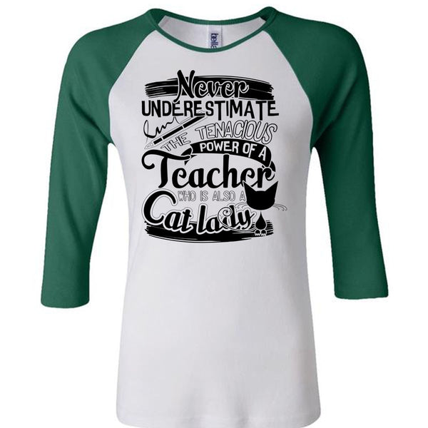 The Tenacious Power Of A Teacher T Shirt, I Love Cat T Shirt, Awesome T-Shirts