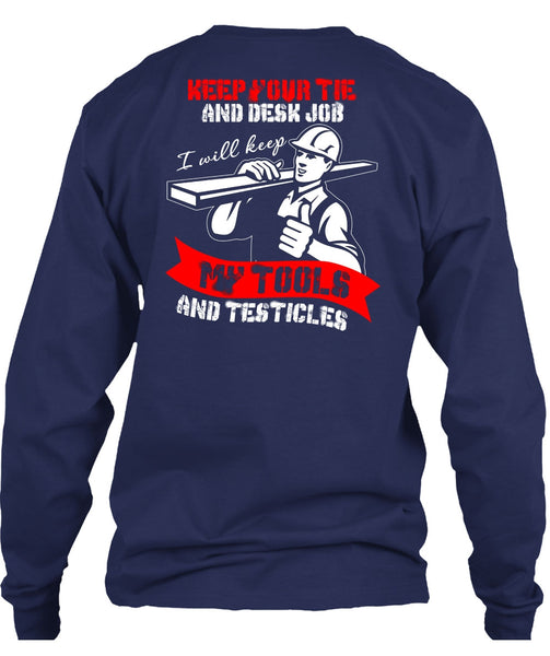 My Tools And Testicles T Shirt, Being An Ironworker T Shirt