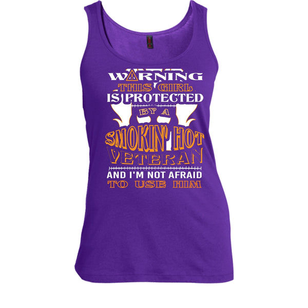 Warning This Girl Is Protected By A Smokin' Hot Veteran Shirt, Cool Husband Shirt