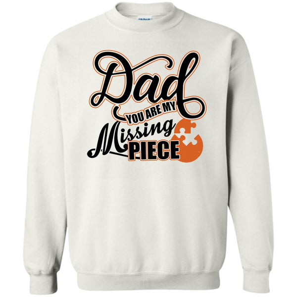 I Missing My Dad T Shirt, Dad Sweatshirt