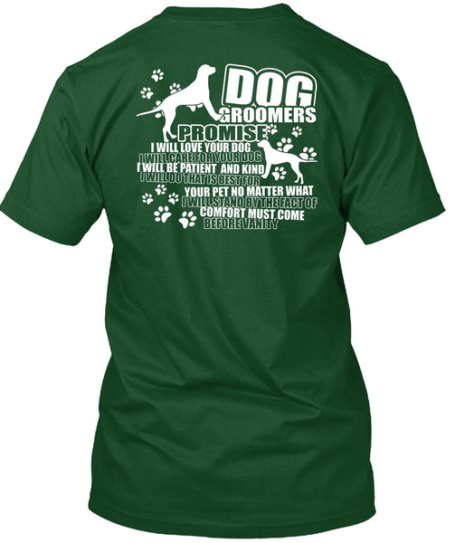 Dog Groomers Promise T Shirt, Being A Groomer T Shirt