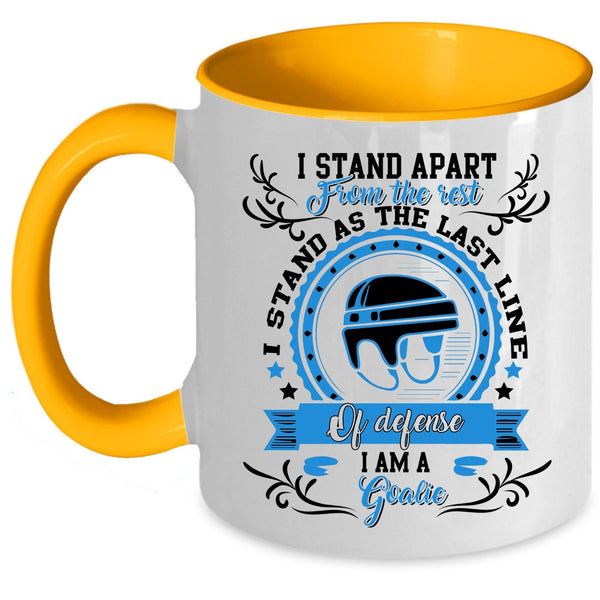 Cute Gift For Goalie Coffee Mug, I Am A Goalie Accent Mug