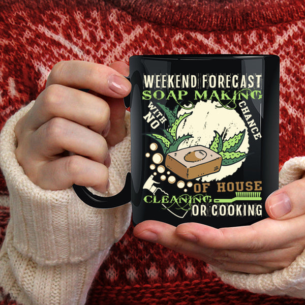 Weekend Forecast Soap Making Coffee Mug, Funny Soap Making Coffee Cup