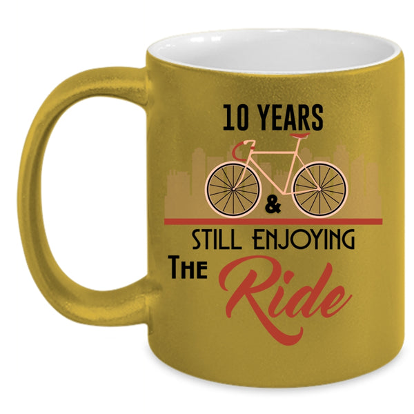 I Love Riding Coffee Mug, 10 Years And Still Enjoying The Ride Accent Mug