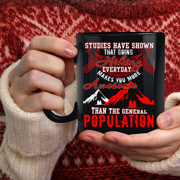 Going Hiking Everyday Coffee Mug, The General Population Coffee Cup