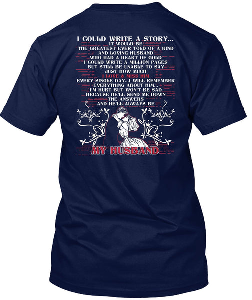 I Could Write A Story T Shirt, He'll Always Be My Husband T Shirt