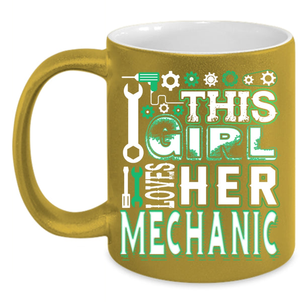 This Girl Loves Her Mechanic Coffee Mug, Gift For My Wife Coffee Cup