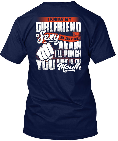 I Know Girfriend T Shirt, I'll Punch You T Shirt