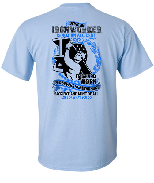 Ironworker Is Not An Accident T Shirt, I Love Ironworker T Shirt