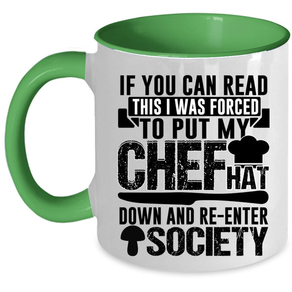 Awesome Chef Coffee Mug, If You Can Read This I Was Forced To Put My Chef Accent Mug