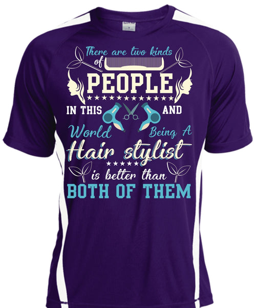 Being A Hair Stylist T Shirt, There Are Two Kinds Of People T Shirt, Cool Shirt