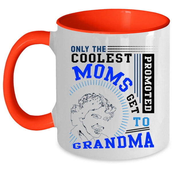 Get Promoted To Grandma Coffee Mug, The Coolest Moms Accent Mug