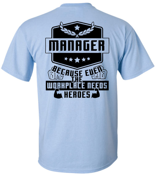 Being A Manager T Shirt, My Job T Shirt