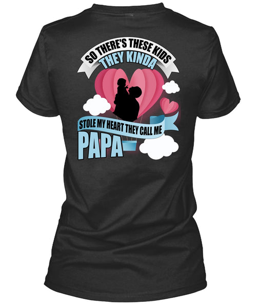 They Call Me Papa T Shirt, Stole My Heart T Shirt