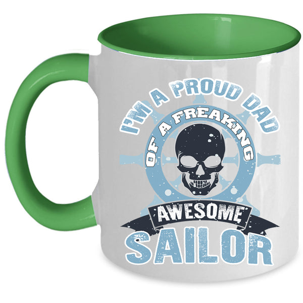 Funny Papa Coffee Mug, I'm A Proud Dad Of An Awesome Sailor Accent Mug