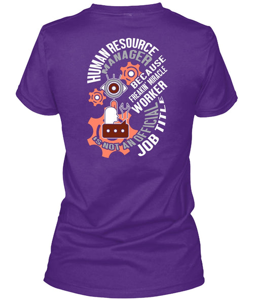 Human Resource Manager T Shirt, Being A Manager T Shirt