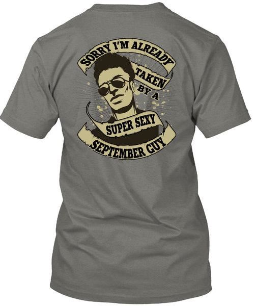 I'm Already Taken By A September Guy T Shirt, Being A Boyfriend T Shirt