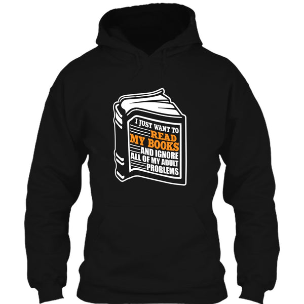 I Just Want To Read My Books T Shirt, Coolest Book Lover T Shirt
