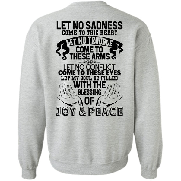 I Love My Life T Shirt, Blessing Of Joy And Peace Sweatshirt