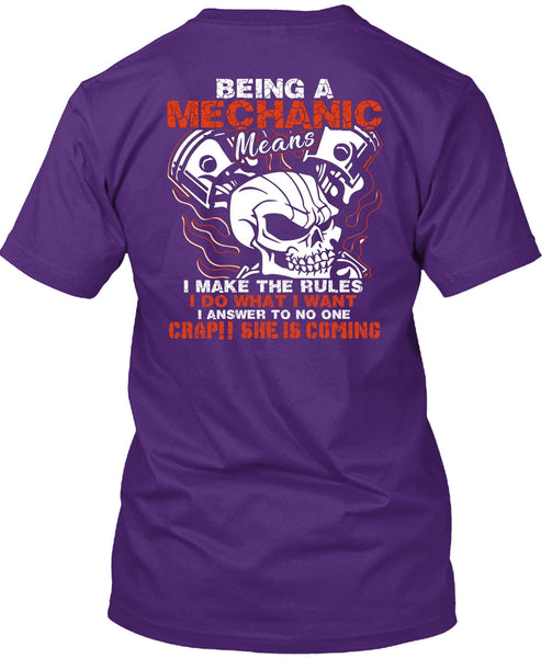 Being A Mechanic Means T Shirt, She Is Coming T Shirt