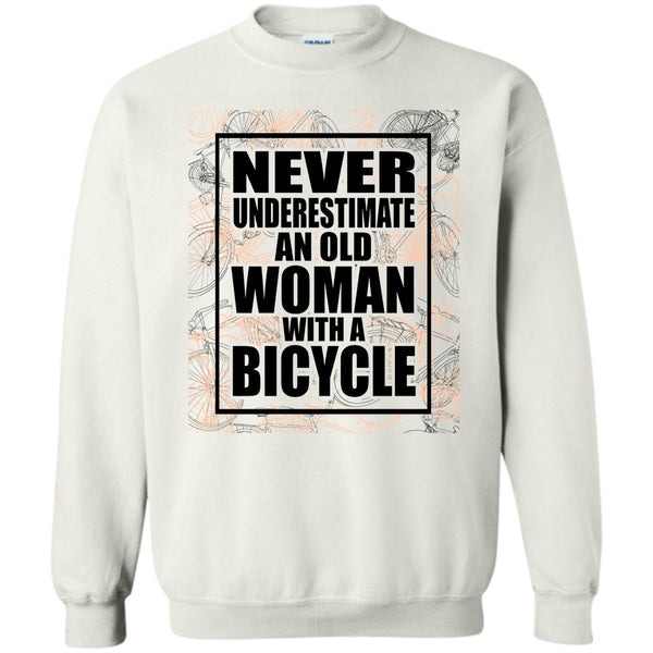 Coolest Bicycle T Shirt, Never Underestimate Sweatshirt