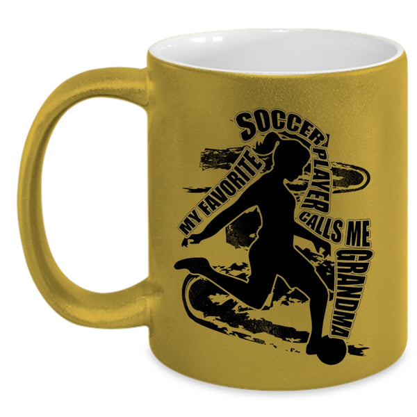 Funny Coffee Mug, My Favorite Soccer Player Calls Me Grandma Accent Mug