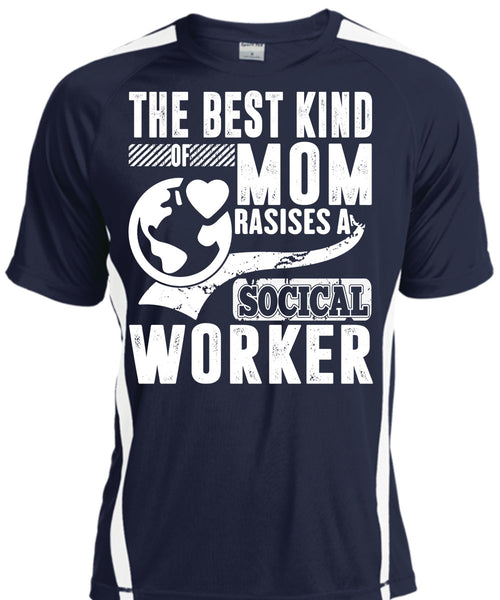 The Best Kind Mom Raises A Social Worker T Shirt, Being A Mom T Shirt, Cool Shirt