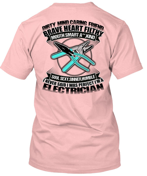 I'm An Electrician T Shirt, Dirty Mind T Shirt