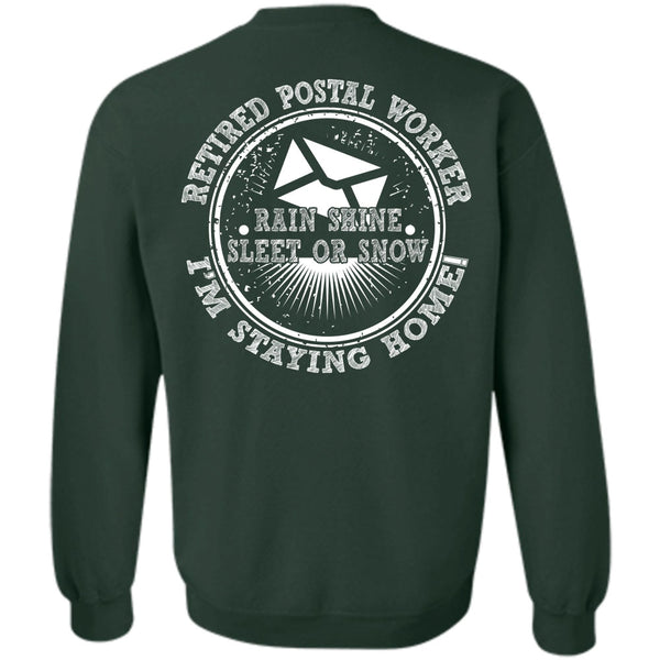 I'm Staying Home T Shirt, I Love Postman Sweatshirt