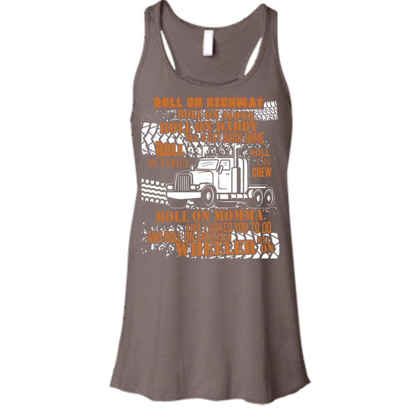Roll On Momma T Shirt, Coolest Trucker Tank Top