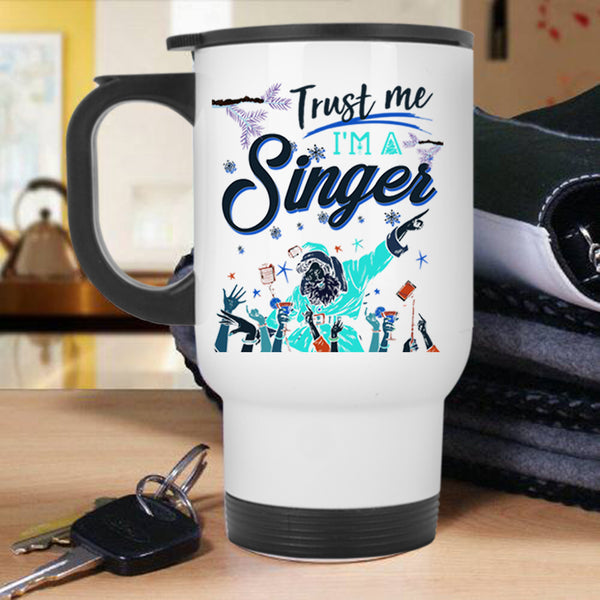 Cute Christmas Gift For Singer Travel Mug, I'm A Singer Mug